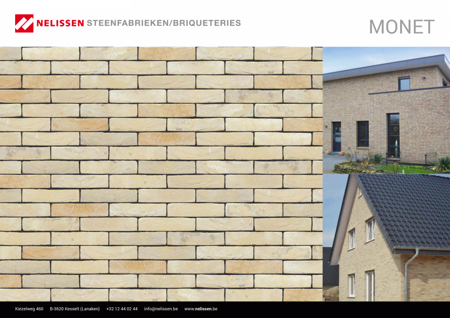 Pagina 1-Caramida aparenta NELISSEN Monet Fisa tehnica Engleza, Germana, Franceza MONET

Kiezelweg 460
...