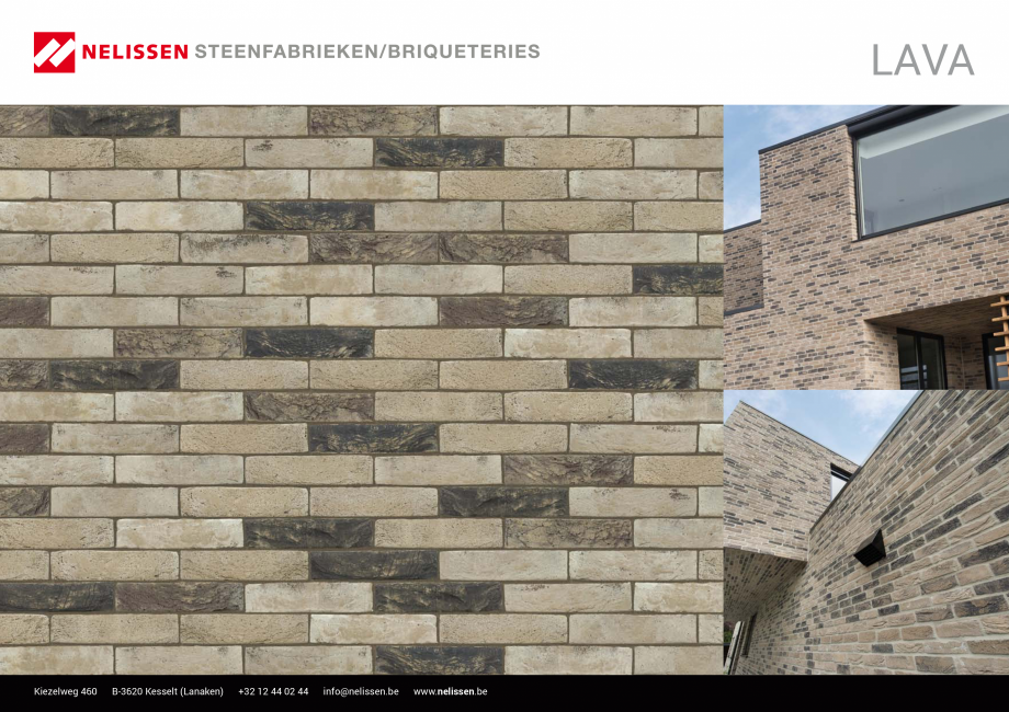 Pagina 1-Caramida aparenta NELISSEN Lava Fisa tehnica Engleza, Germana, Franceza LAVA

Kiezelweg 460

B-3620 ...