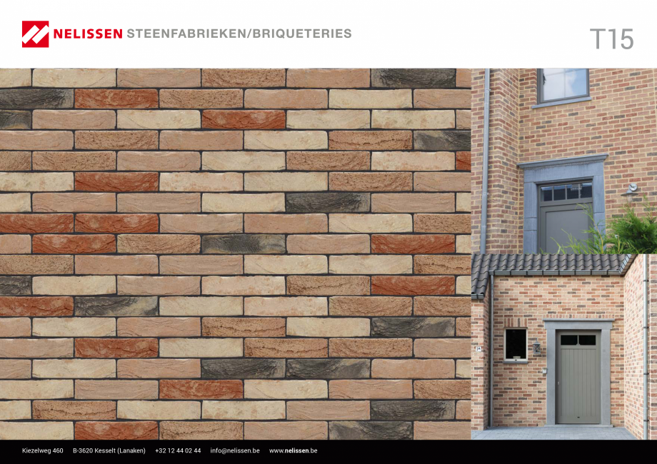 Pagina 1-Caramida aparenta NELISSEN T15 Fisa tehnica Engleza, Germana, Franceza T15

Kiezelweg 460

B-3620...