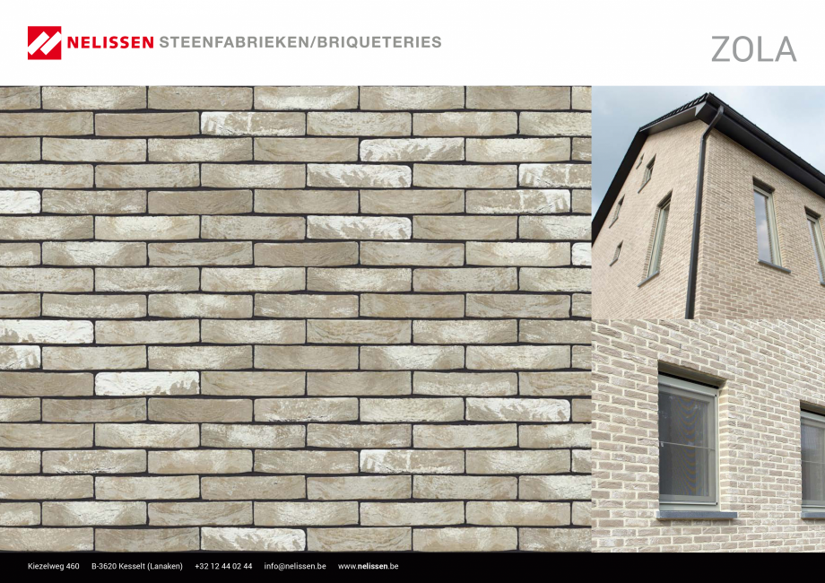 Pagina 1-Caramida aparenta NELISSEN Zola Fisa tehnica Engleza, Germana, Franceza ZOLA

Kiezelweg 460

B-3620 ...