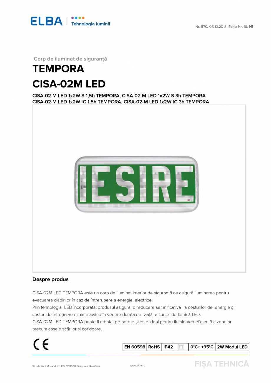 Pagina 1 - Corp de iluminat de urgenta ELBA-COM Tempora - CISA 02M LED Fisa tehnica Romana Nr. 570/ ...
