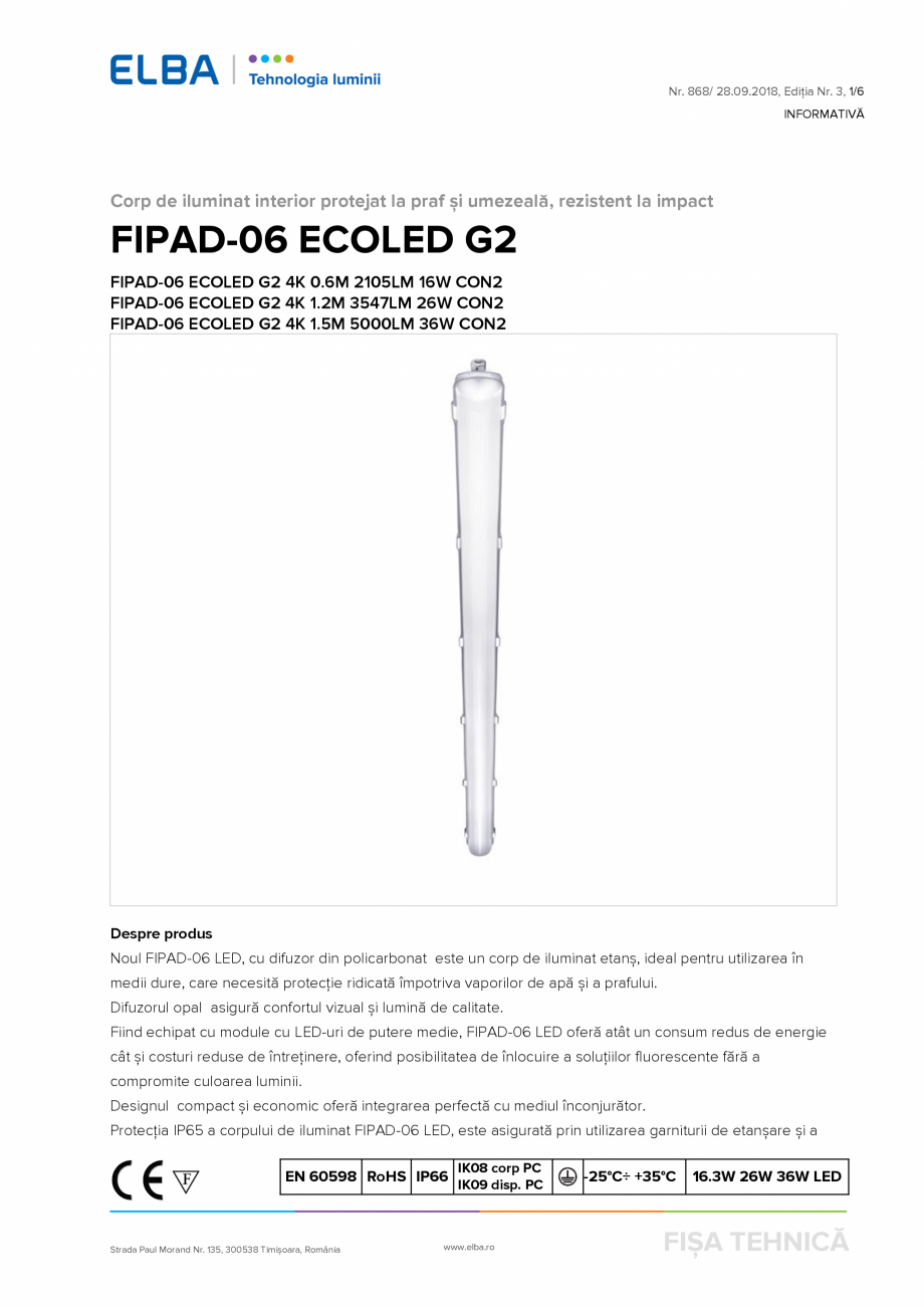 Pagina 1-Corp de iluminat protejat la praf si umezeala ELBA-COM FIPAD ECO LED Fisa tehnica Romana Nr. 868/ 28...
