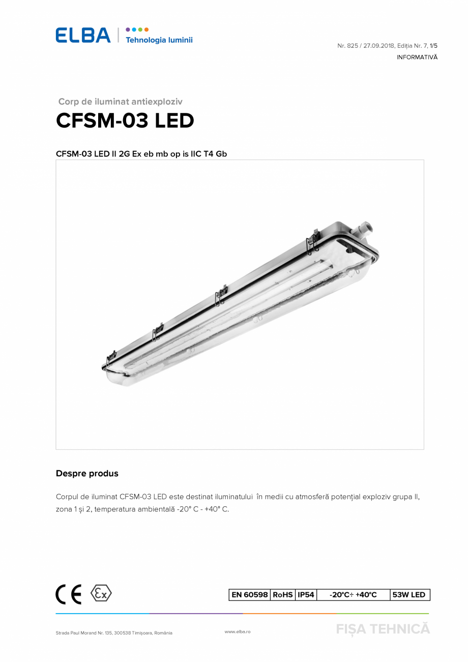 Pagina 1-Corp de iluminat antiexploziv ELBA-COM CSFM 03 Fisa tehnica Romana Nr. 825 / 27.09.2018, Ediția Nr....