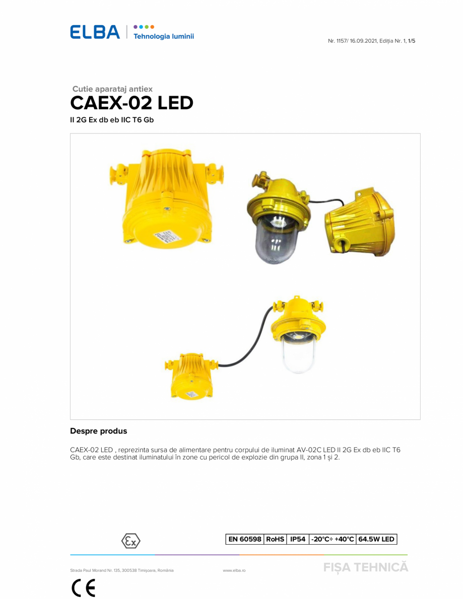Pagina 1 - Cutie aparataj pentru corp antiexploziv de iluminat ELBA-COM CAEX-02 LED Fisa tehnica...