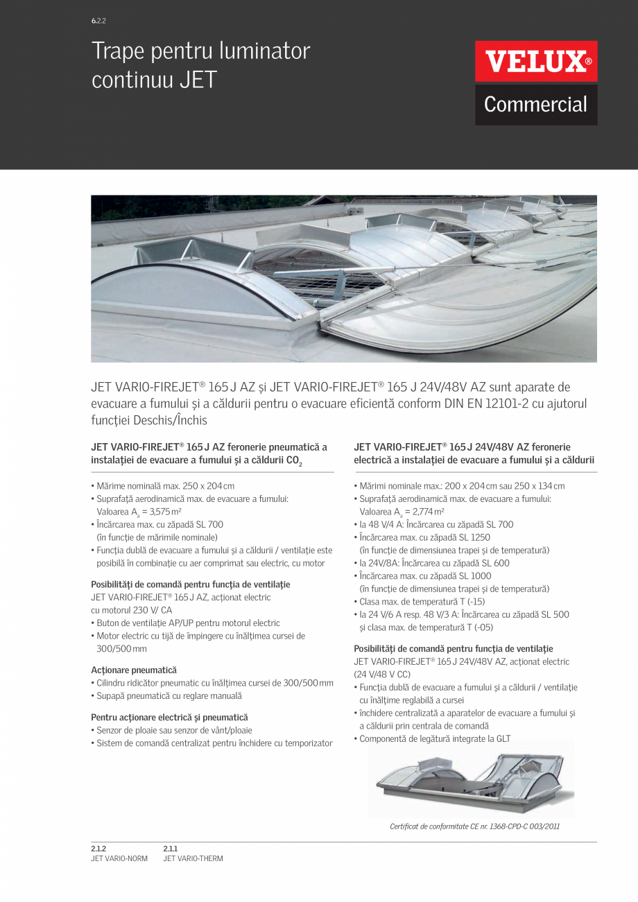 Pagina 1-Trape pe toata latimea pentru luminator continuu VELUX Commercial VARIO FIREJET® Fisa tehnica...