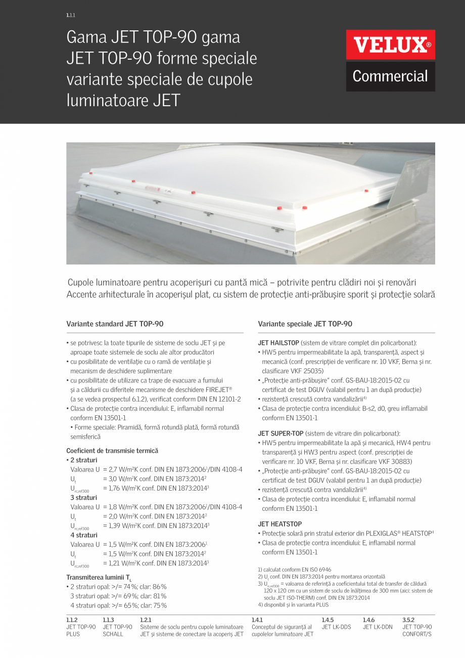 Pagina 1-Cupole luminatoare pentru acoperisuri cu panta mica VELUX Commercial TOP 90 Fisa tehnica Romana 1.1....