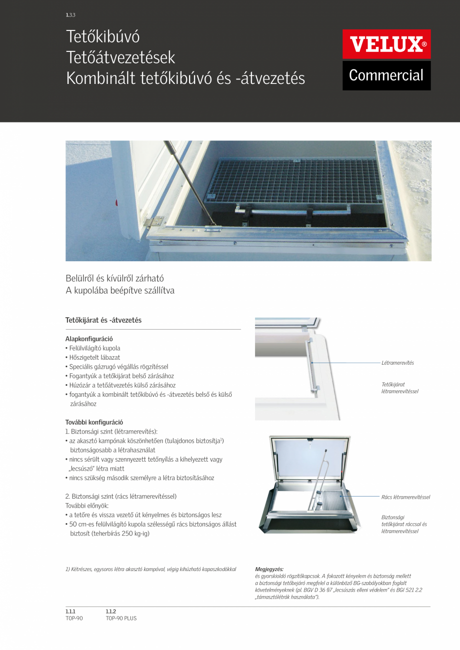 Pagina 1 - Cupole luminatoare VELUX Commercial TOP 90, TOP 90 PLUS Fisa tehnica Maghiara 1.3.3
...