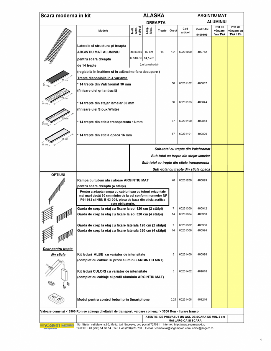Pagina 2-Scari moderne pe structura metalica  SOGEM Etna Fisa tehnica Romana a opaca
OPTIUNI
Rampa cu tuburi ...