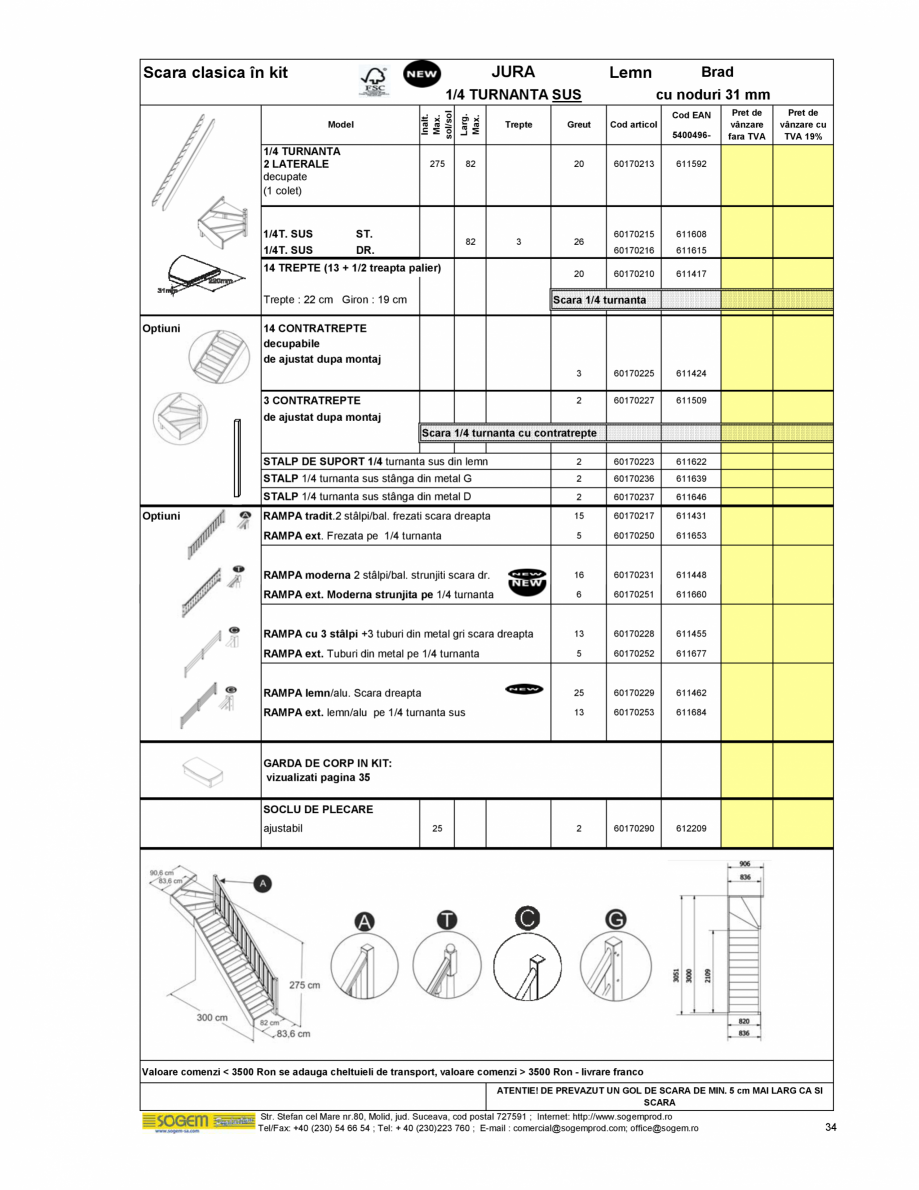 Pagina 36-Scari moderne pe structura metalica  SOGEM Etna Fisa tehnica Romana 182040

610588

Garda de corp...