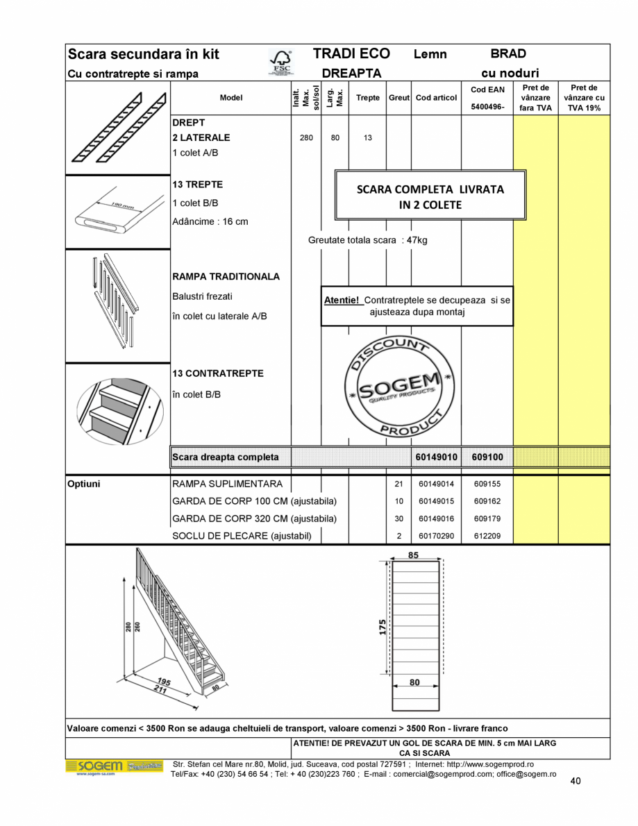 Pagina 42-Scari moderne pe structura metalica  SOGEM Etna Fisa tehnica Romana 6 trepte

100

18

62232910
...