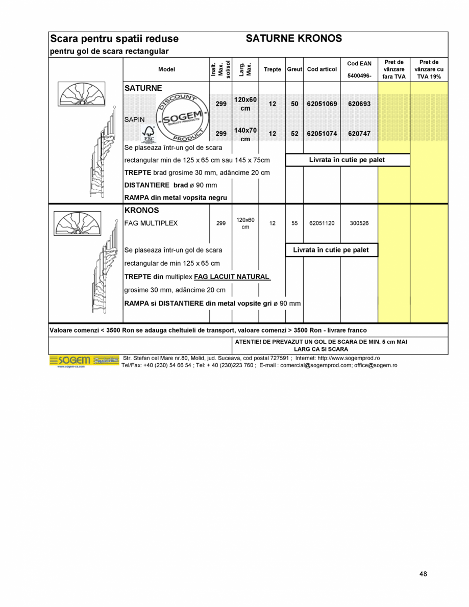 Pagina 51-Scari moderne pe structura metalica  SOGEM Etna Fisa tehnica Romana 
Lemn

SCARA DREAPTA
2 LATERALE
...