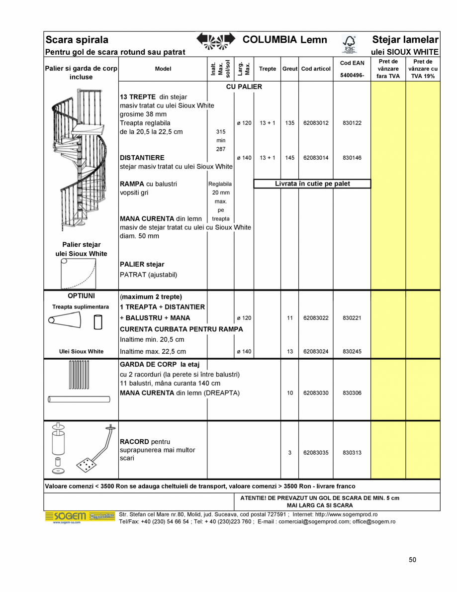 Pagina 54-Scari moderne pe structura metalica  SOGEM Etna Fisa tehnica Romana .ro
Tel/Fax: +40 (230) 54 66 54 ...