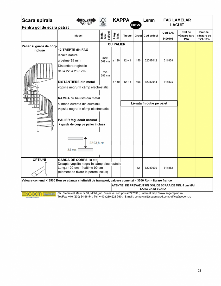 Pagina 56-Scari moderne pe structura metalica  SOGEM Etna Fisa tehnica Romana t: http://www.sogemprod.ro...