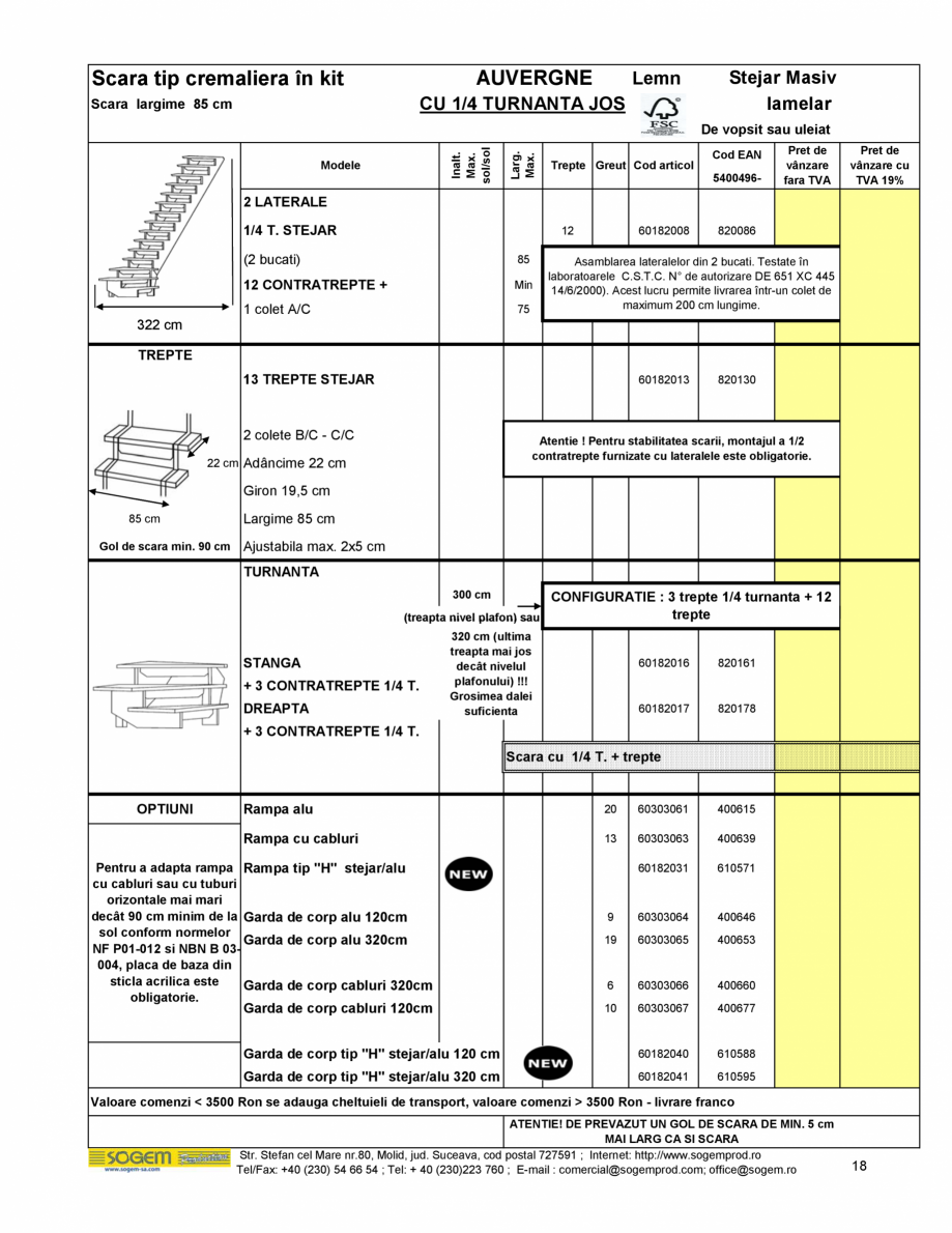 Pagina 19-Scari moderne SOGEM Gomera Specificații tehnice Romana RE

Scara a primit o finisare cu ulei Rubio ...