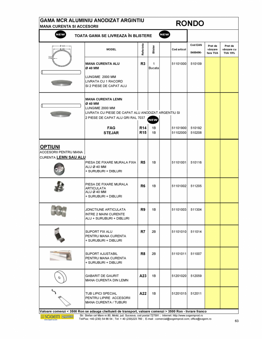 Pagina 69-Scari moderne SOGEM Gomera Specificații tehnice Romana 

Scara dreapta completa
Optiuni

60149010

...