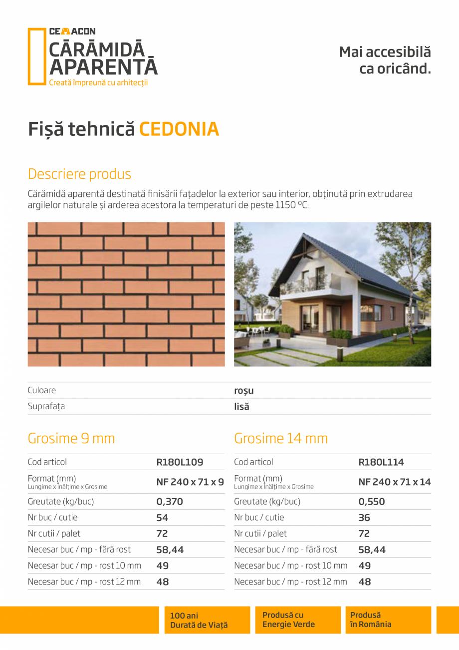 Pagina 1-Caramida aparenta CEMACON CEDONIA Fisa tehnica Romana Mai accesibilă
ca oricând.

Fișă tehnică ...