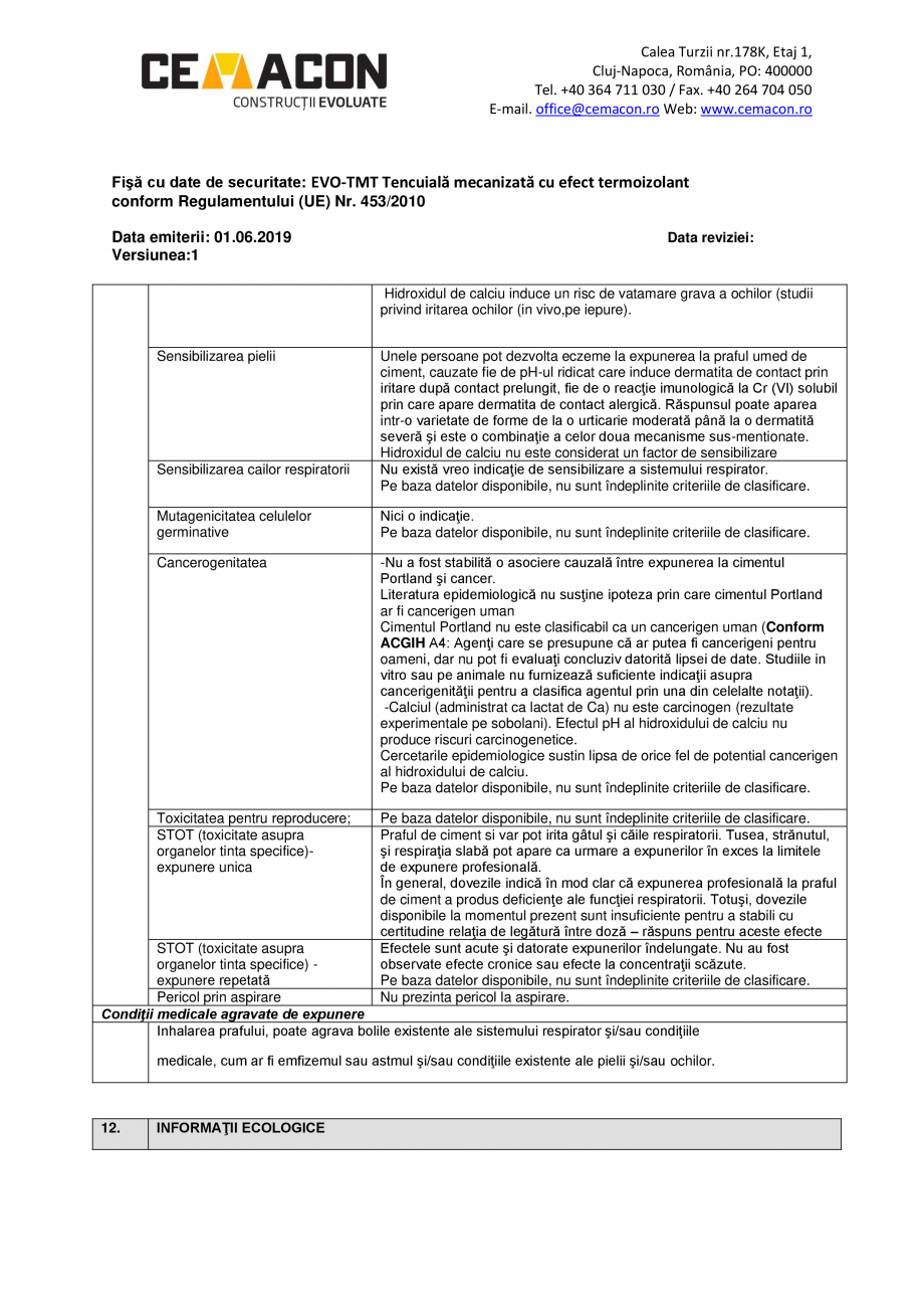 Pagina 8-Fisa cu date de securitate - EVO TMT CEMACON EVO - TMT Fisa tehnica Romana riale.

5.3.
...