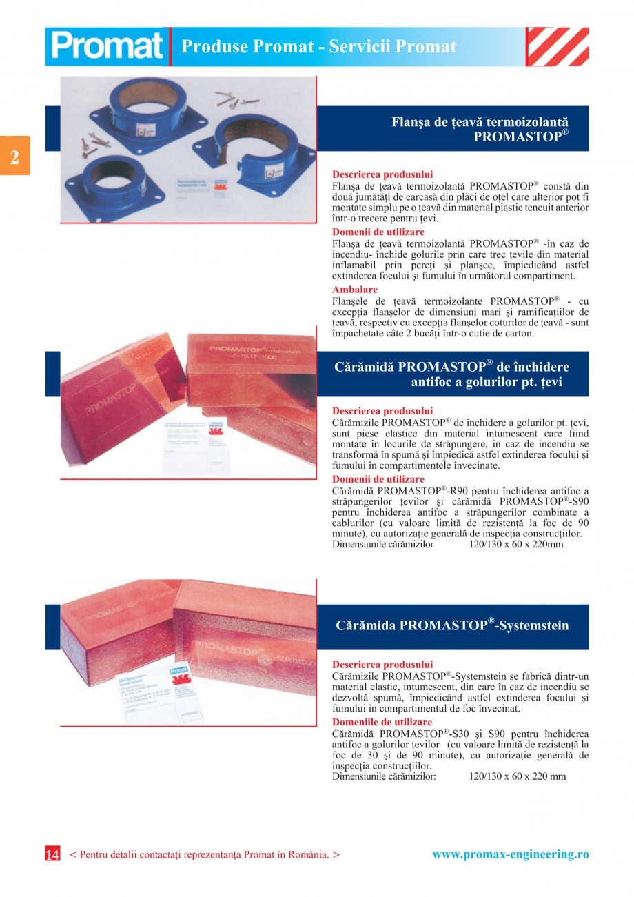 Pagina 14 - Catalog general de produse PROMAT Catalog, brosura Romana 
< Pentru detalii contactaþi ...