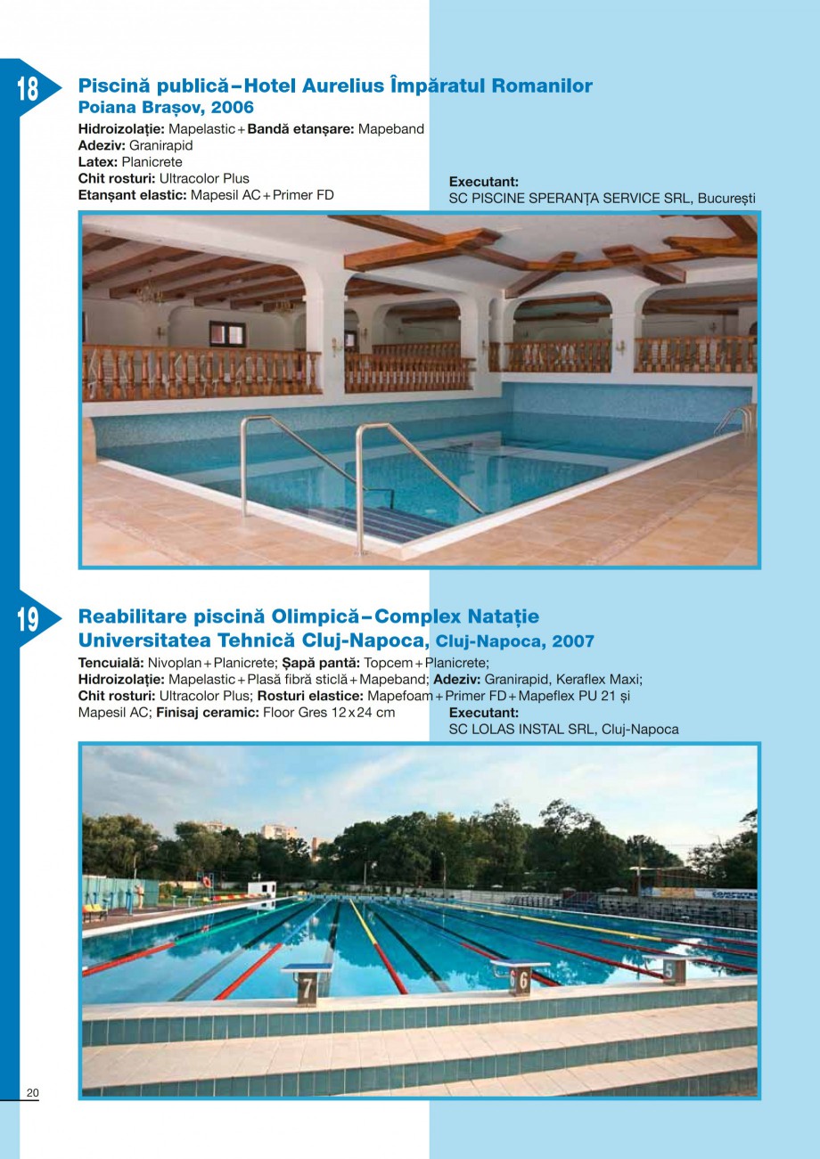 Pagina 20 - Ghid constructia piscinelor din beton armat MAPEI Catalog, brosura Romana 1-A.6.6:

0...