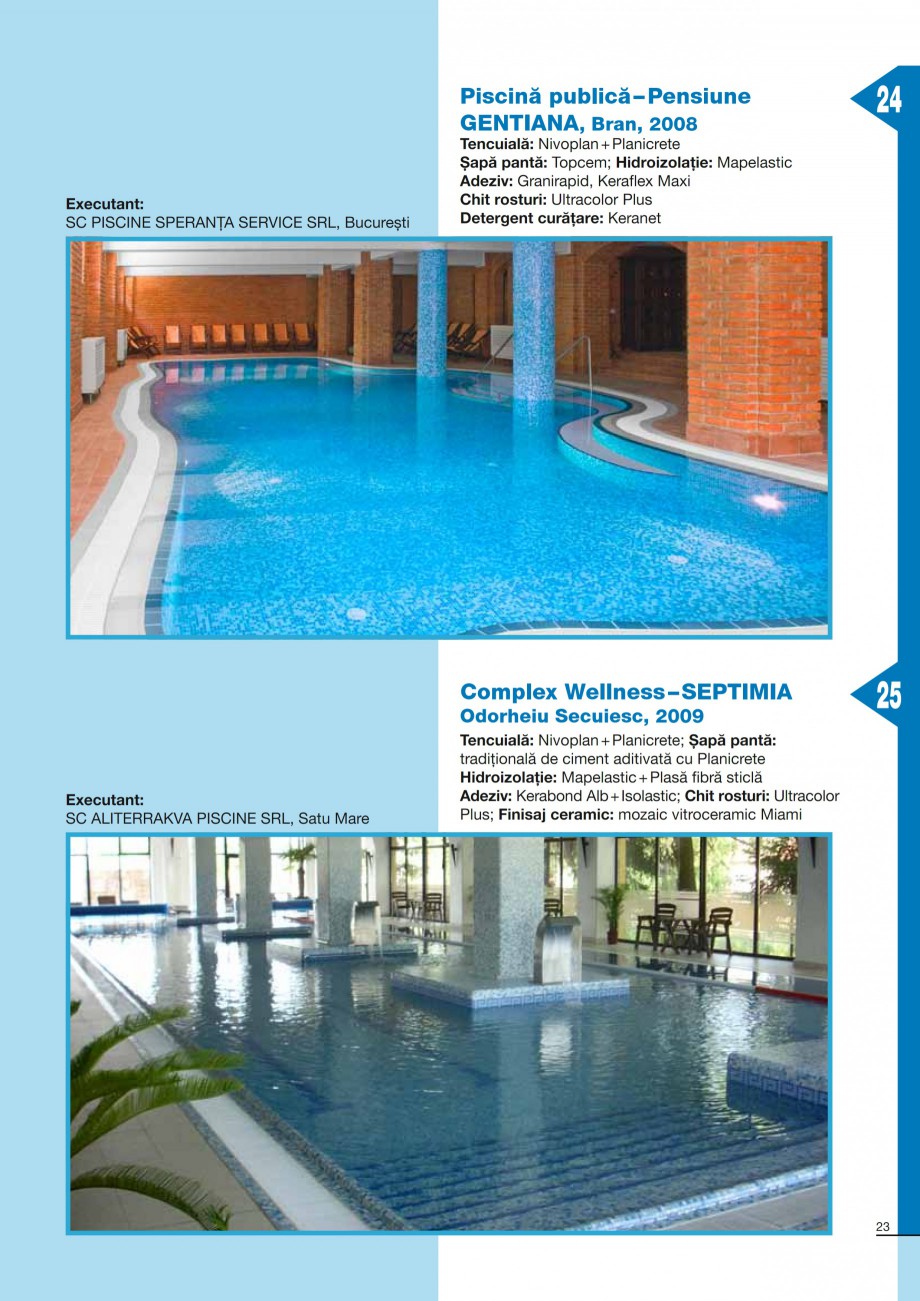 Pagina 23 - Ghid constructia piscinelor din beton armat MAPEI Catalog, brosura Romana 
pentru...