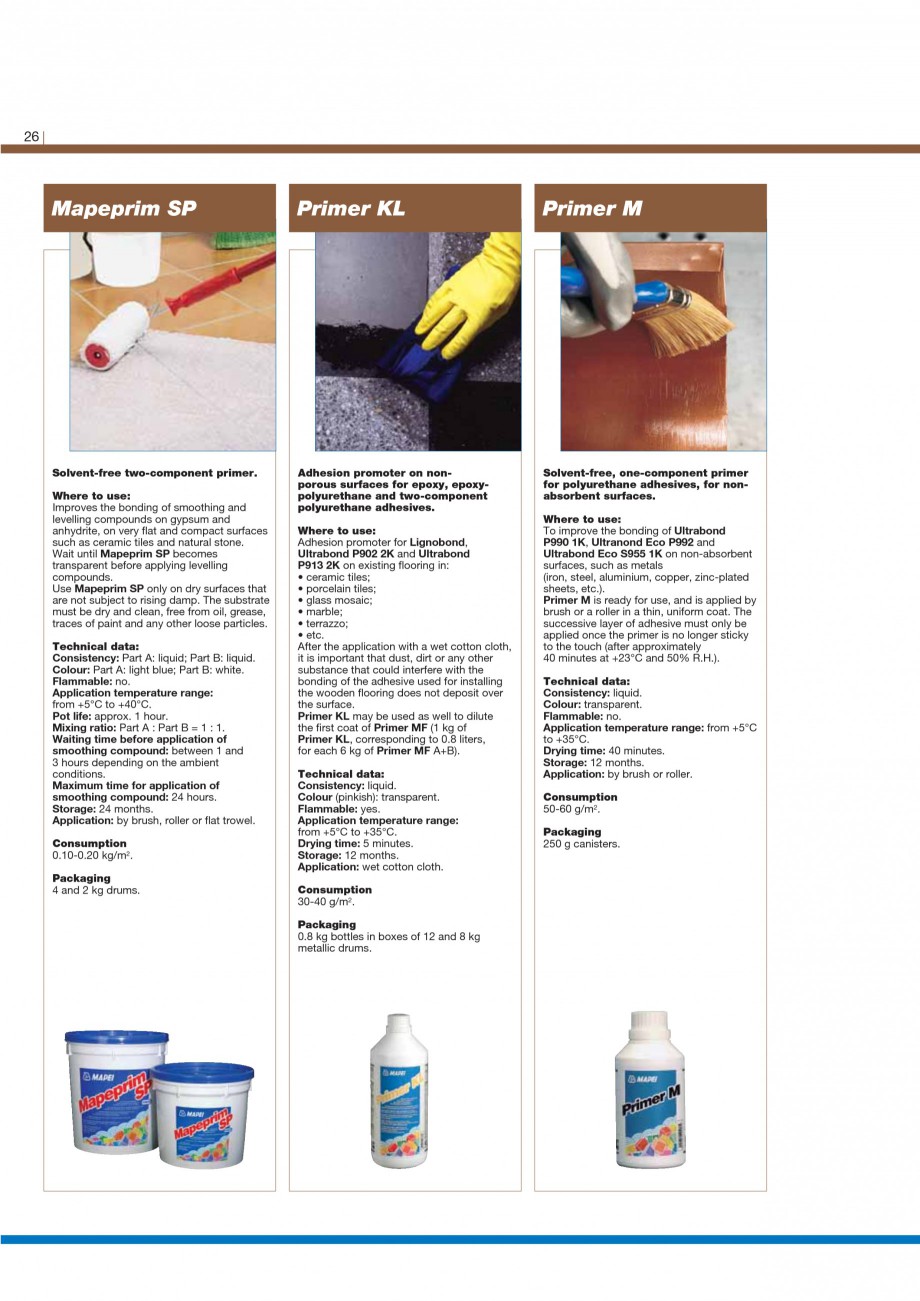 Pagina 28-Materiale montaj, finisare si intretinere parchet 2011 MAPEI ULTRABOND ECO S955 1K, ULTRABOND P902...