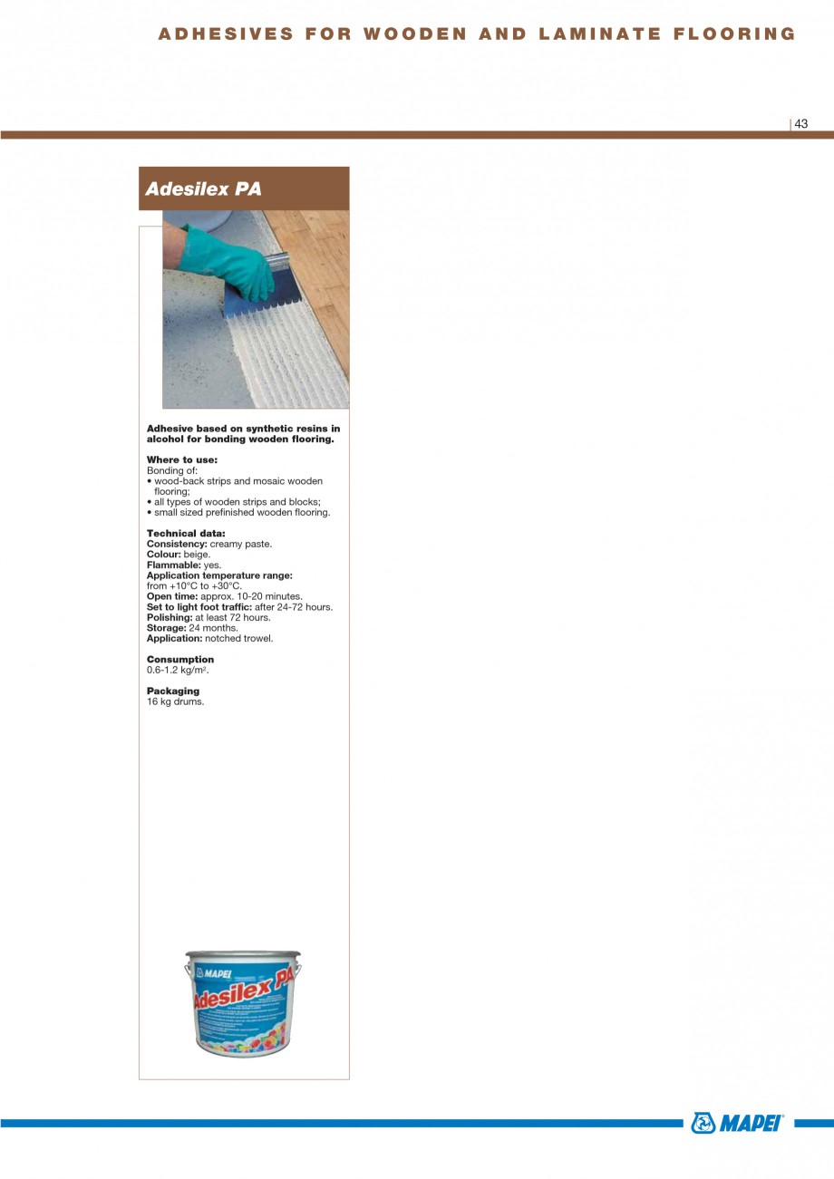 Pagina 45-Materiale montaj, finisare si intretinere parchet 2011 MAPEI ULTRABOND ECO S955 1K, ULTRABOND P902...