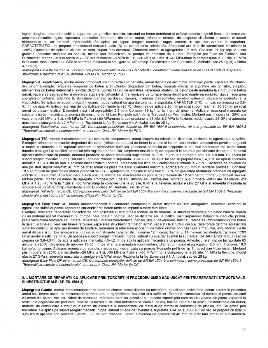 Pagina 4 - Mortare speciale pentru reparatii MAPEI Lucrari, proiecte Romana ipul de saruri. Astfel ...