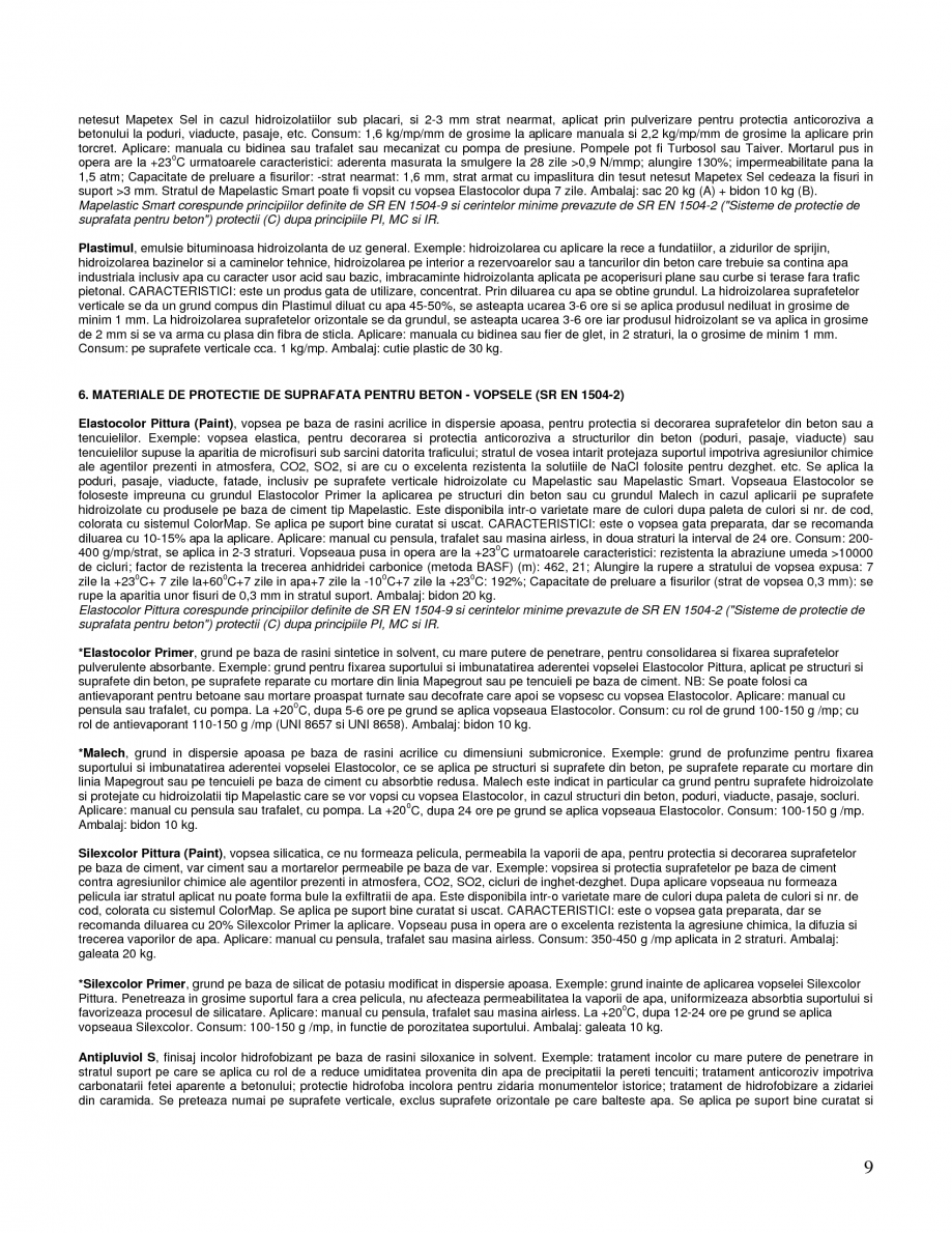Pagina 9-Mortare speciale pentru reparatii
 MAPEI Lucrari, proiecte Romana  si un grad mare de...
