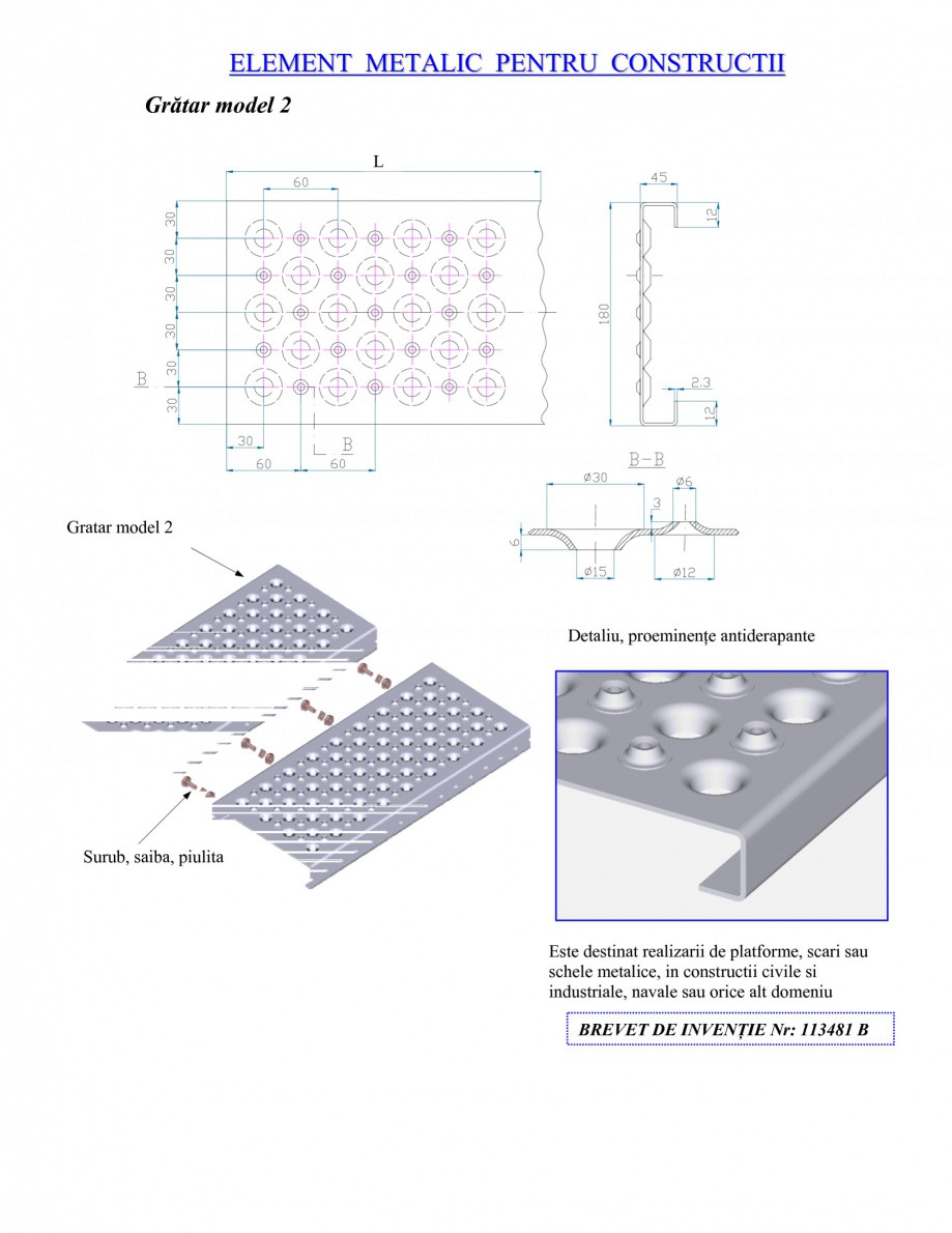 Pagina 1-Gratar metalic
 GRIRO TIP 2 Fisa tehnica Romana ELEMENT METALIC PENTRU CONSTRUCTII
Grătar model 2
L...