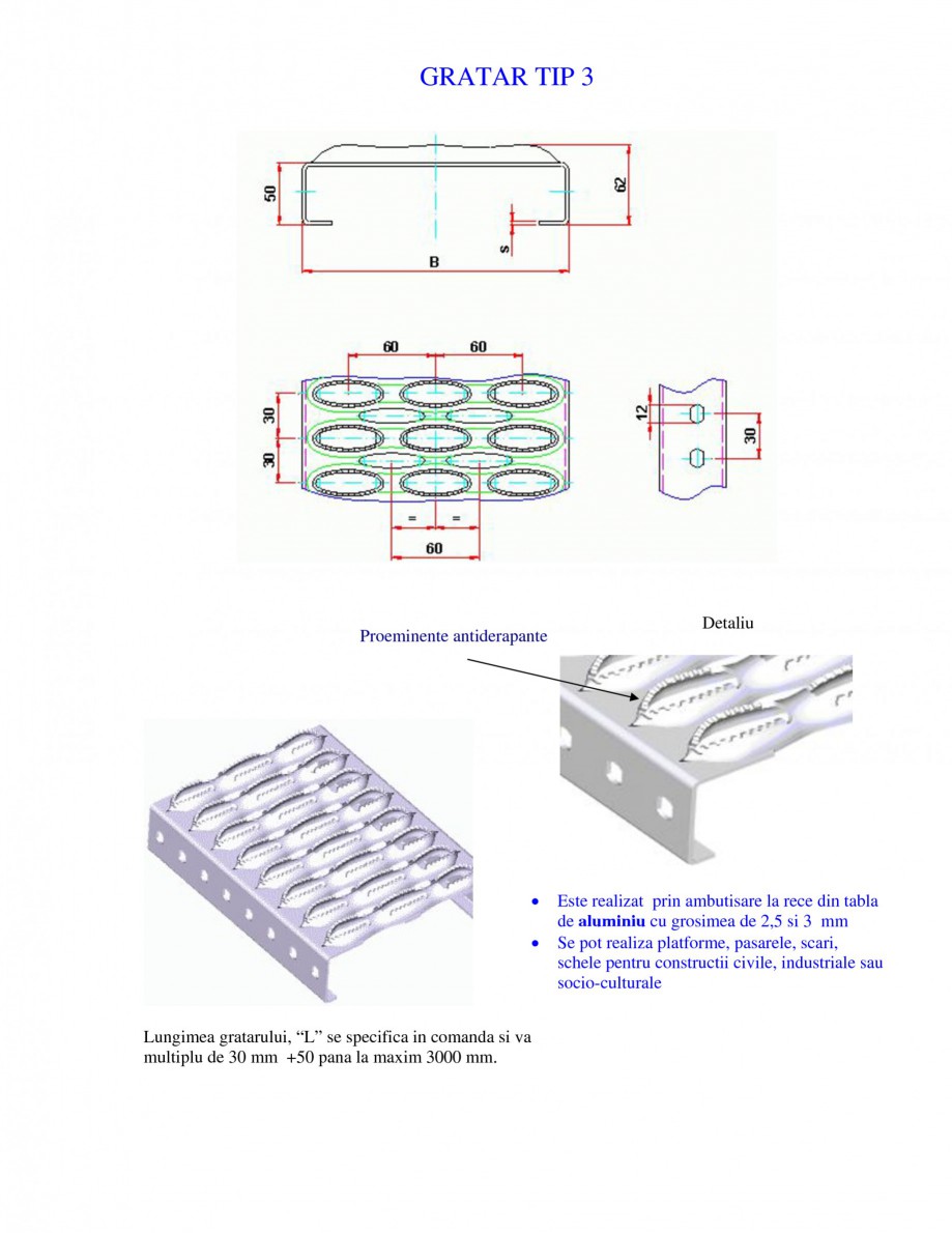 Pagina 1-Gratar metalic
 GRIRO TIP 3 Fisa tehnica Romana GRATAR TIP 3

Proeminente antiderapante

Detaliu
...