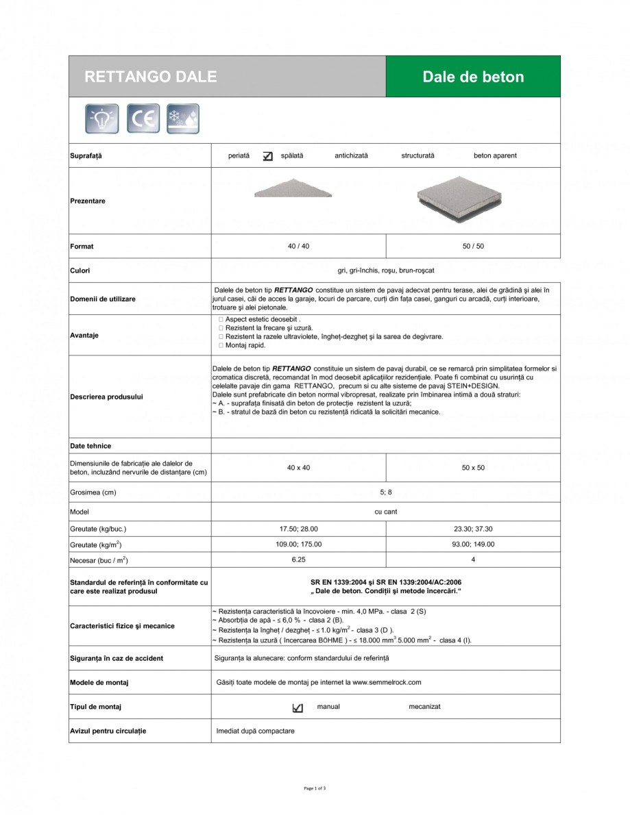 Pagina 1-Dale din beton SEMMELROCK STEIN+DESIGN RETTANGO Fisa tehnica Romana RETTANGO DALE

Dale de beton
...