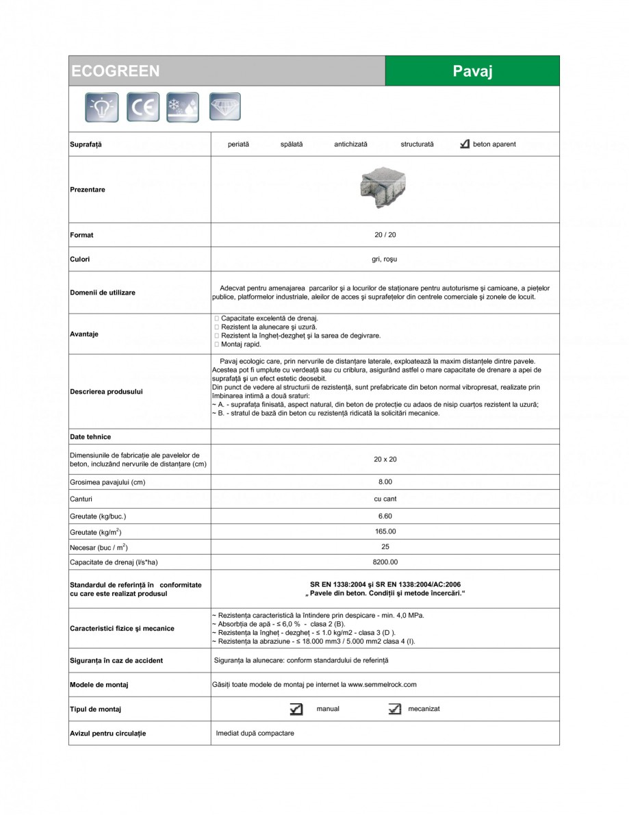 Pagina 1-Pavaj ecologic din beton SEMMELROCK STEIN+DESIGN ECOgreen Fisa tehnica Romana ECOGREEN

Pavaj
...