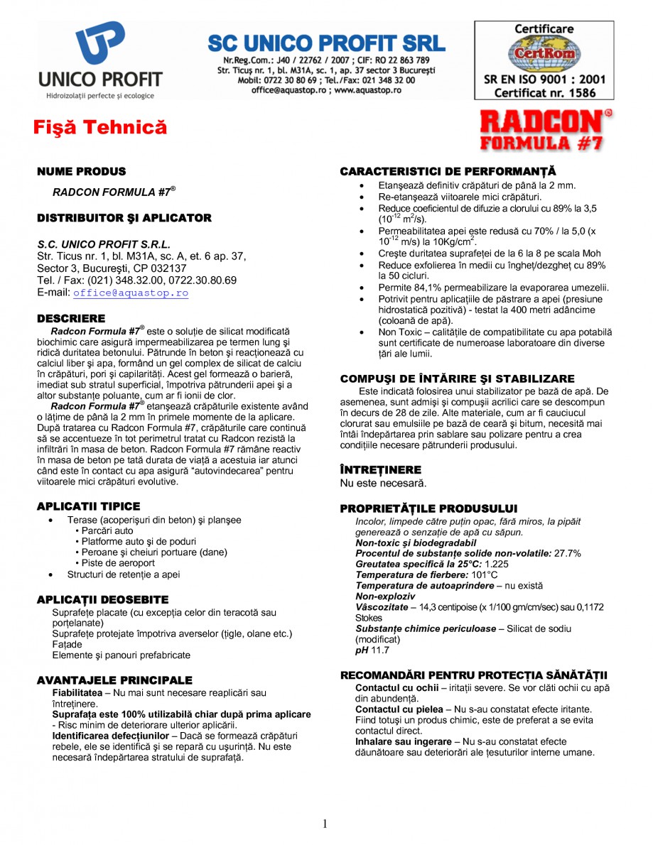 Pagina 1-Tratament de impermeabilizare
 UNICO PROFIT RADCON FORMULA #7 Fisa tehnica Romana Fişă Tehnică...