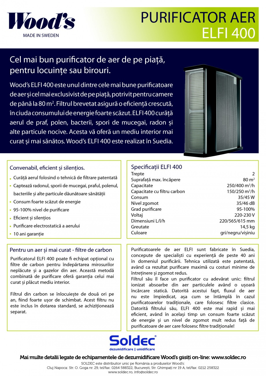 Pagina 1-Purificator aer Wood's ELFI 400 Fisa tehnica Romana MADE IN SWEDEN

PURIFICATOR AER ELFI 400
...