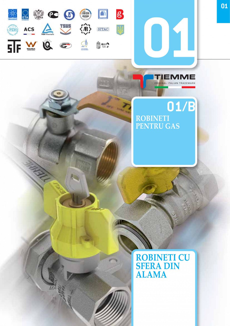 Pagina 1-Robineti pentru instalatii de gaz TIEMME TORNADO, URAGANO Catalog, brosura Romana ACS

01
ROBINETI...
