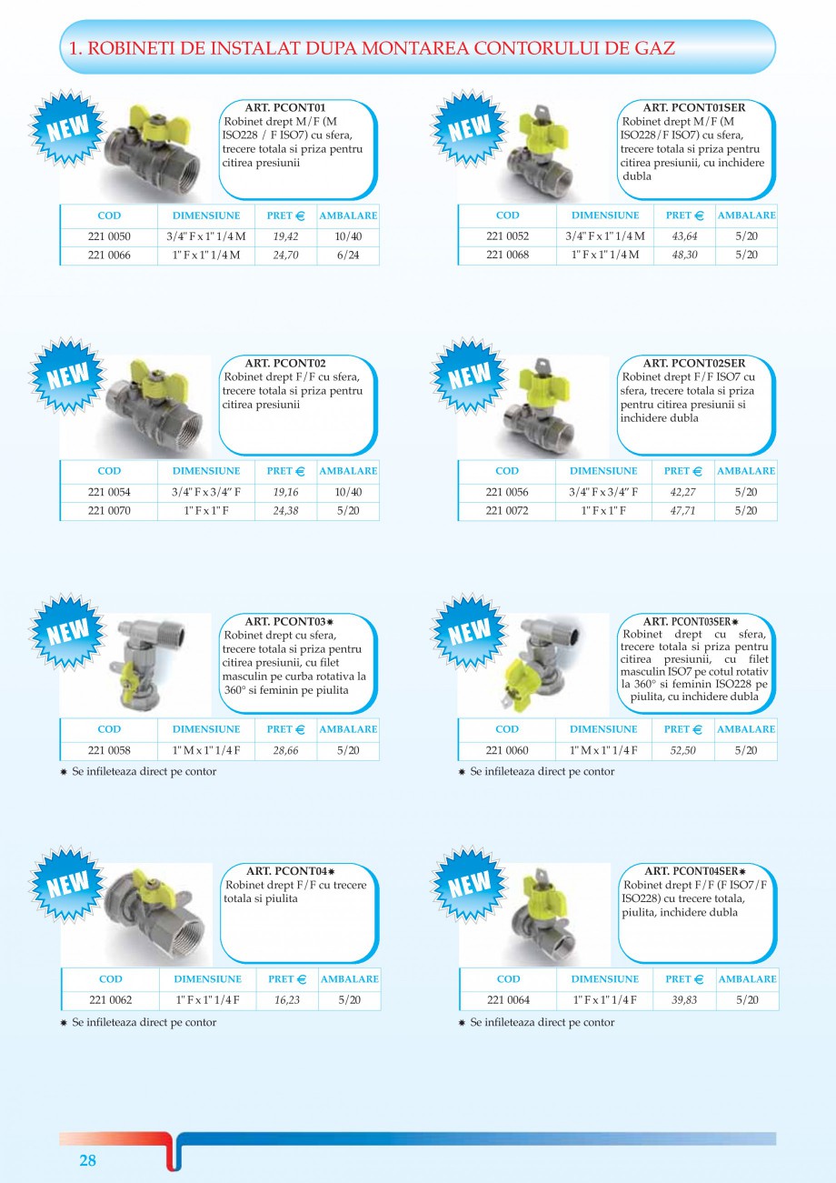 Pagina 6-Robineti pentru instalatii de gaz TIEMME TORNADO, URAGANO Catalog, brosura Romana F

42,27 47,71
...