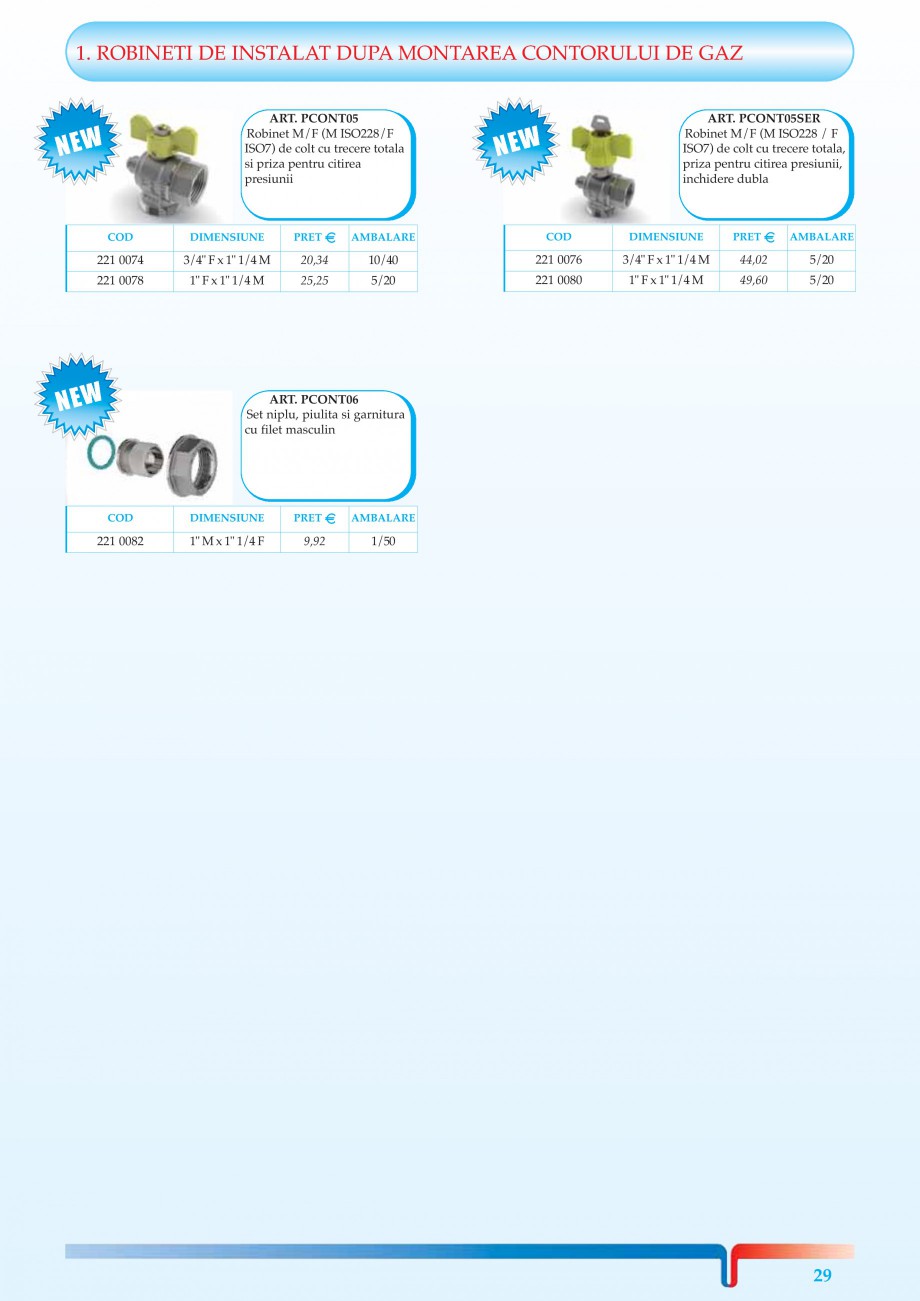 Pagina 7-Robineti pentru instalatii de gaz TIEMME TORNADO, URAGANO Catalog, brosura Romana or

28

1....