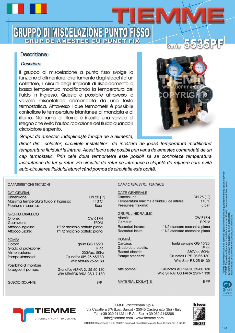 Pagina 1-Grup de amestec pentru sisteme de incalzire in pardoseala
 TIEMME Fisa tehnica Romana, Italiana...