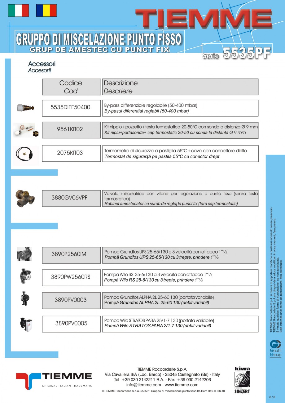 Pagina 6-Grup de amestec pentru sisteme de incalzire in pardoseala
 TIEMME Fisa tehnica Romana, Italiana...