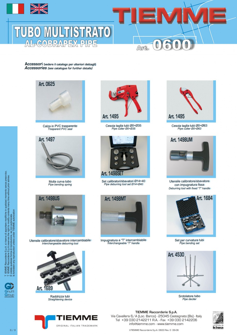 Pagina 3-Tuburi multistrat cu insertie de aluminiu
 TIEMME Fisa tehnica Romana, Engleza, Italiana e possibile...