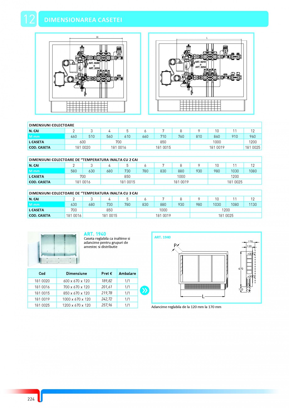 Pagina 50-Sisteme complete de incalzire in pardoseala TIEMME Catalog, brosura Romana 67

GRUP DE AMESTEC

ART....
