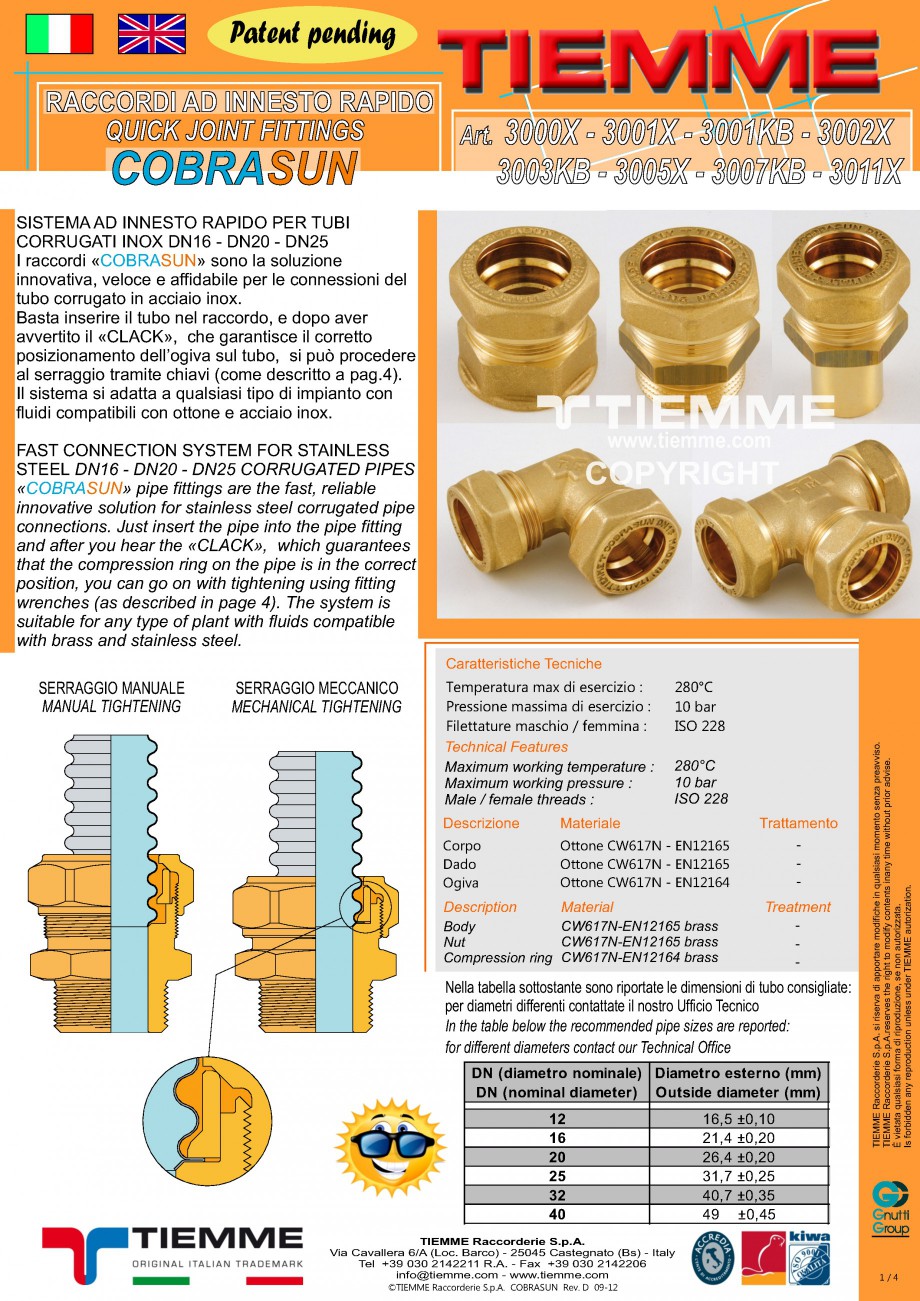 Pagina 1-Racorduri cu prindere rapida TIEMME COBRASUN Fisa tehnica Romana Patent pending
RACCORDI AD INNESTO ...