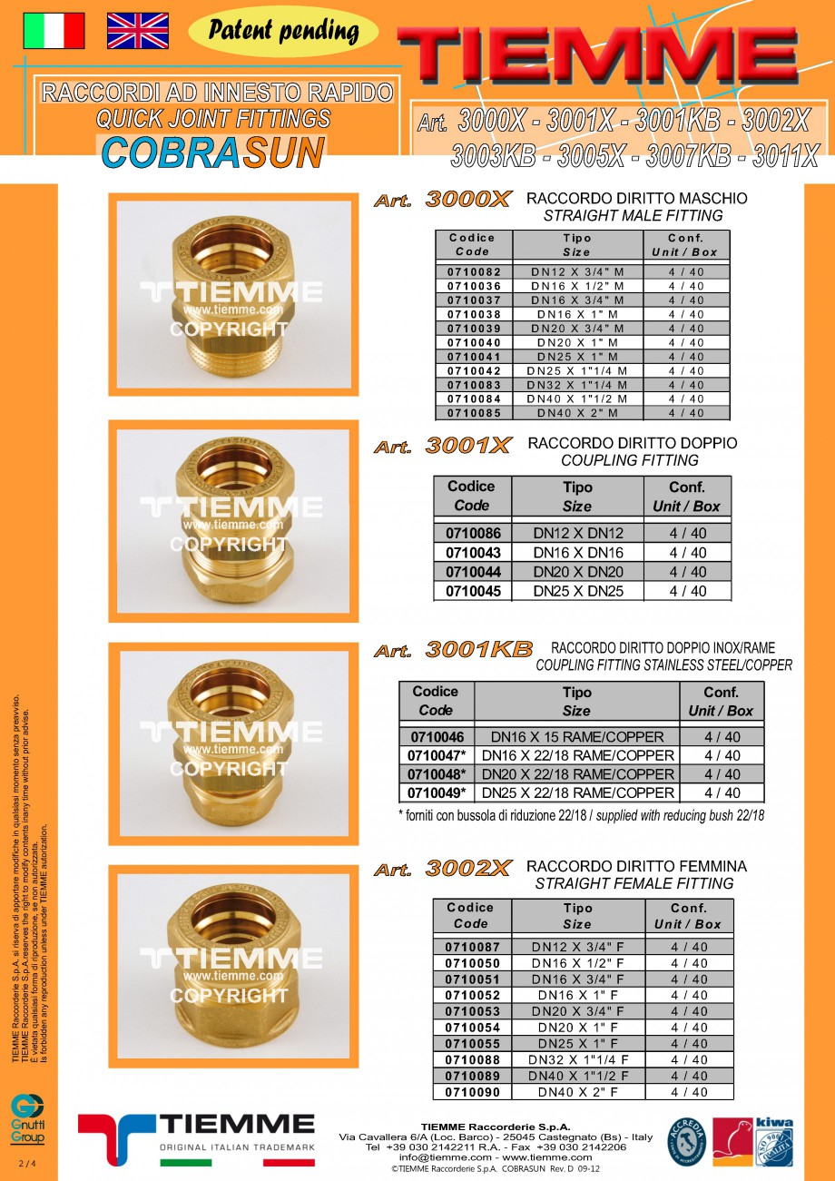 Pagina 2-Racorduri cu prindere rapida TIEMME COBRASUN Fisa tehnica Romana  described in page 4). The system...