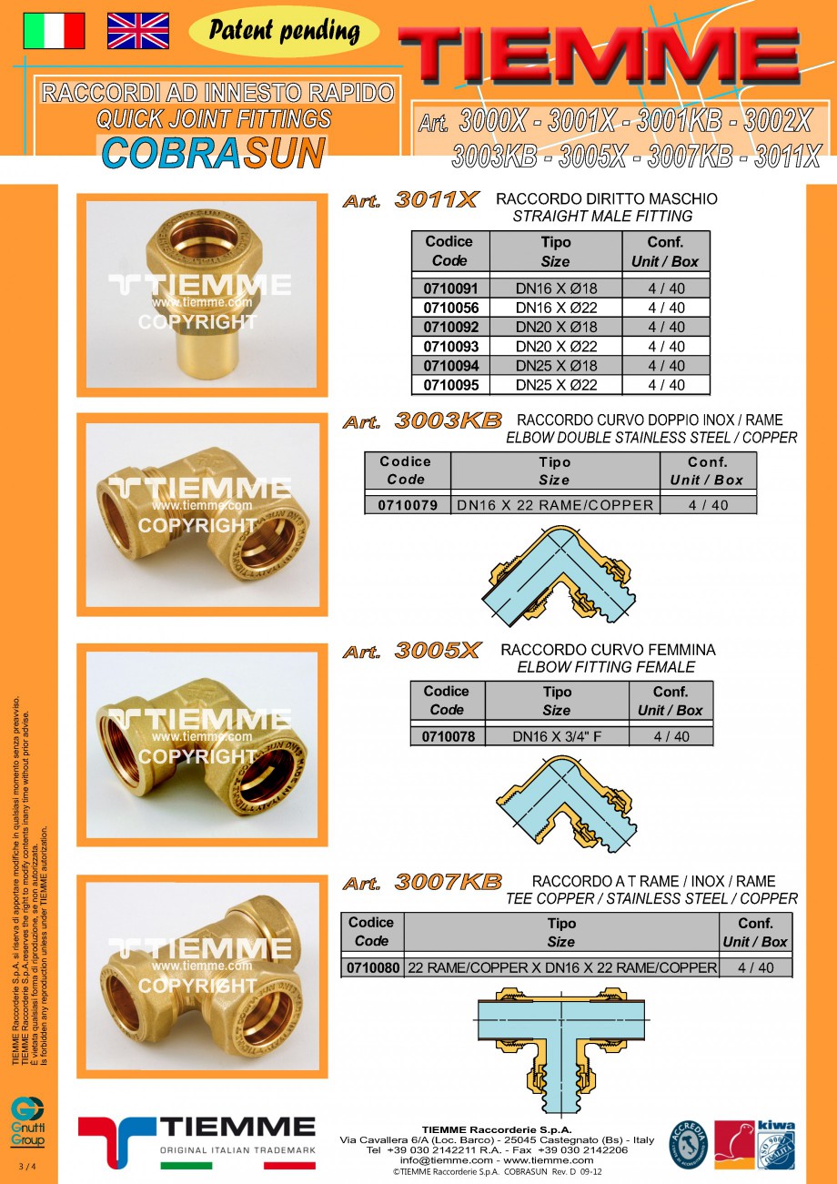Pagina 3-Racorduri cu prindere rapida TIEMME COBRASUN Fisa tehnica Romana 2164

Description

Material
...