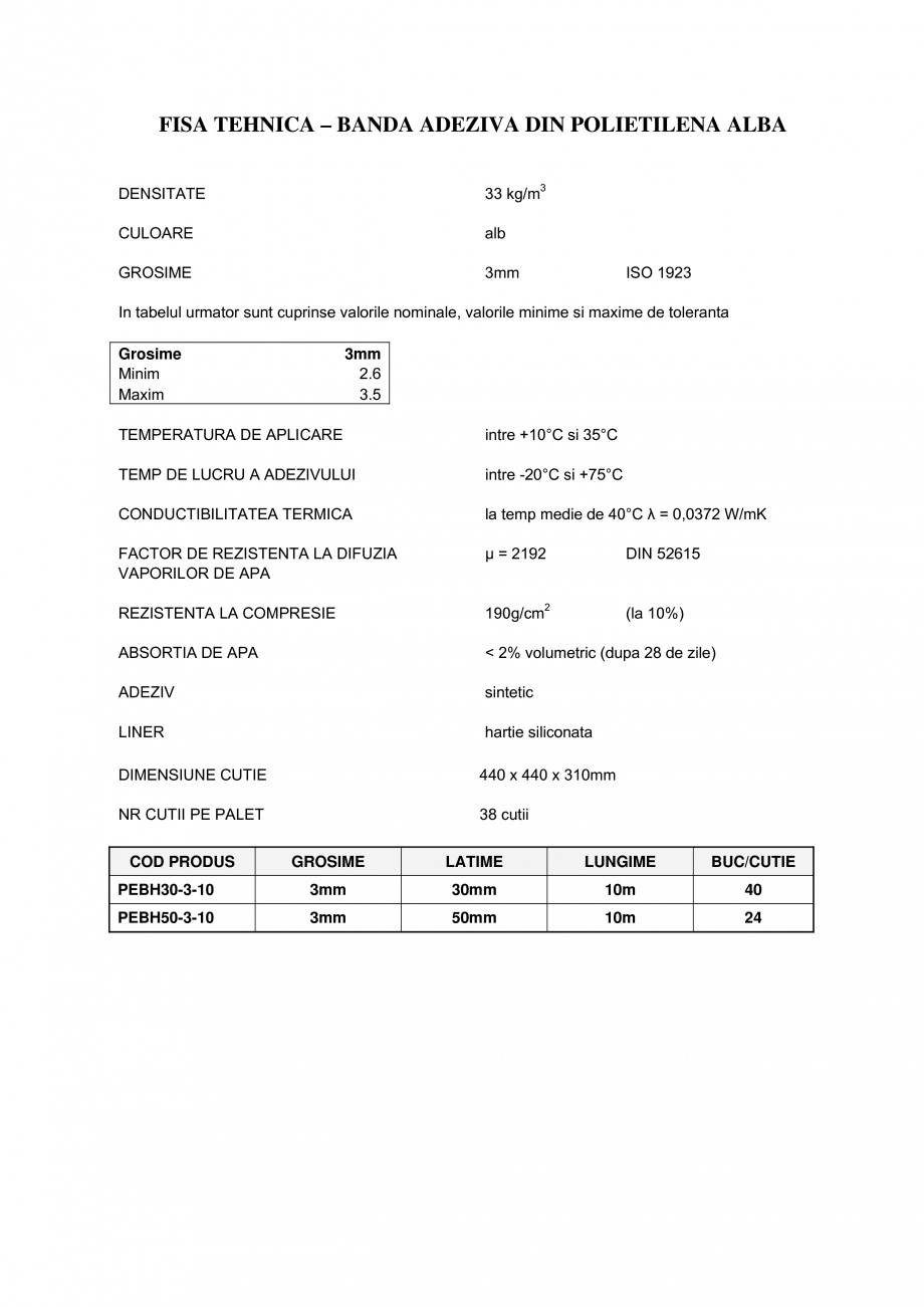 Pagina 1-Banda adeziva din polietilena de culoare alba BANDATECH Fisa tehnica Romana FISA TEHNICA – BANDA...