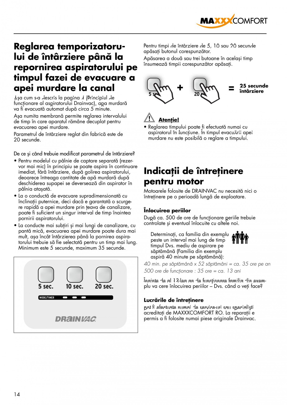 Pagina 14 - Aspirator central de praf rezidential DRAINVAC AUTOMATIK Instructiuni montaj, utilizare ...