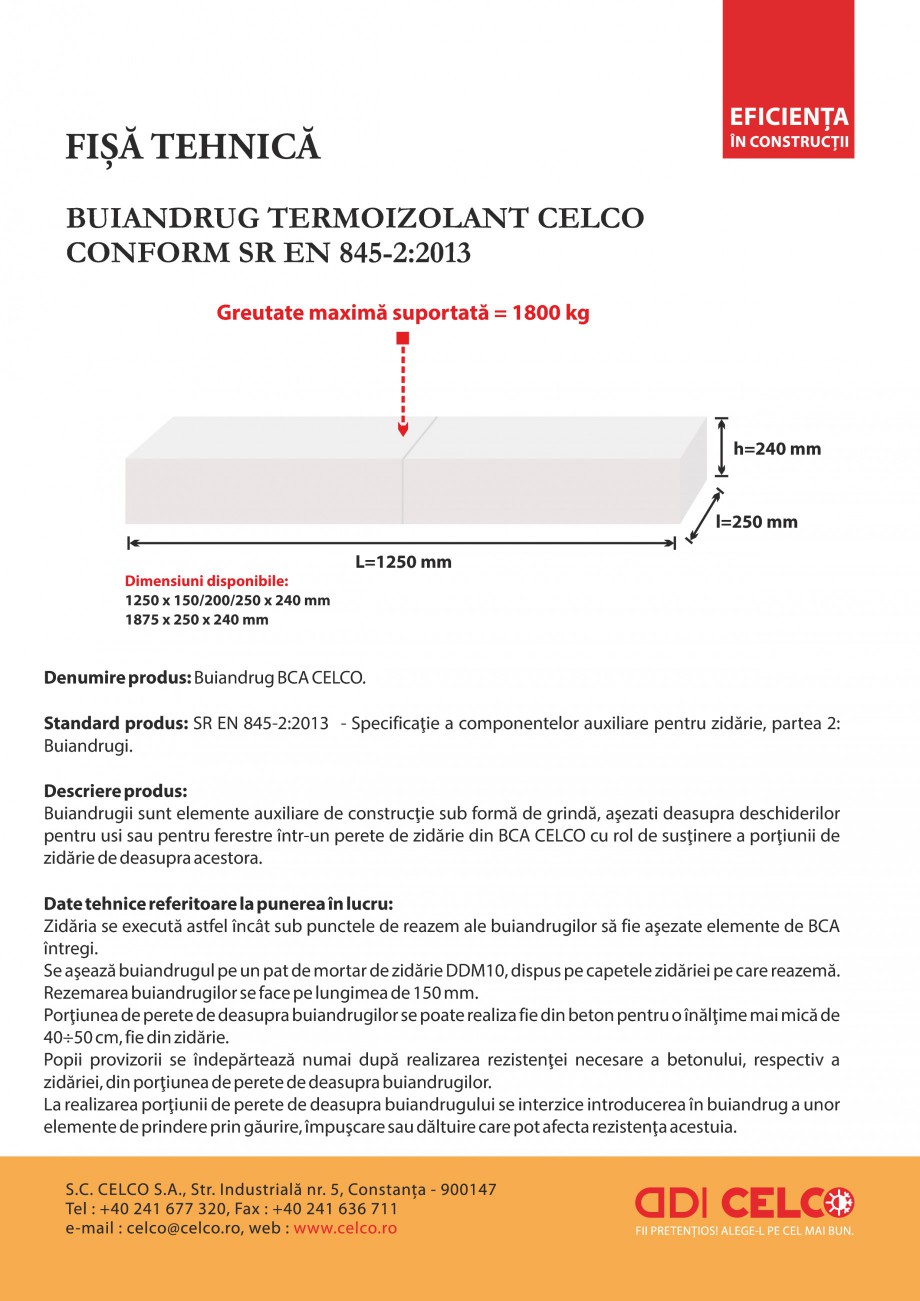 Pagina 1-Buiandrugi termoizolanti CELCO Fisa tehnica Romana BUIANDRUG TERMOIZOLANT CELCO
CONFORM SR EN...