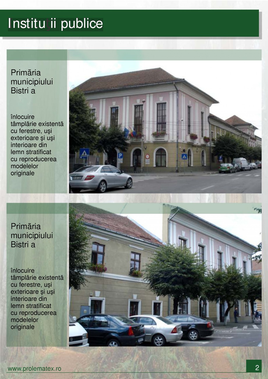 Pagina 3-Ferestre din lemn stratificat PROLEMATEX Lucrari, proiecte Romana  Bistri a
înlocuire tâmplãrie...