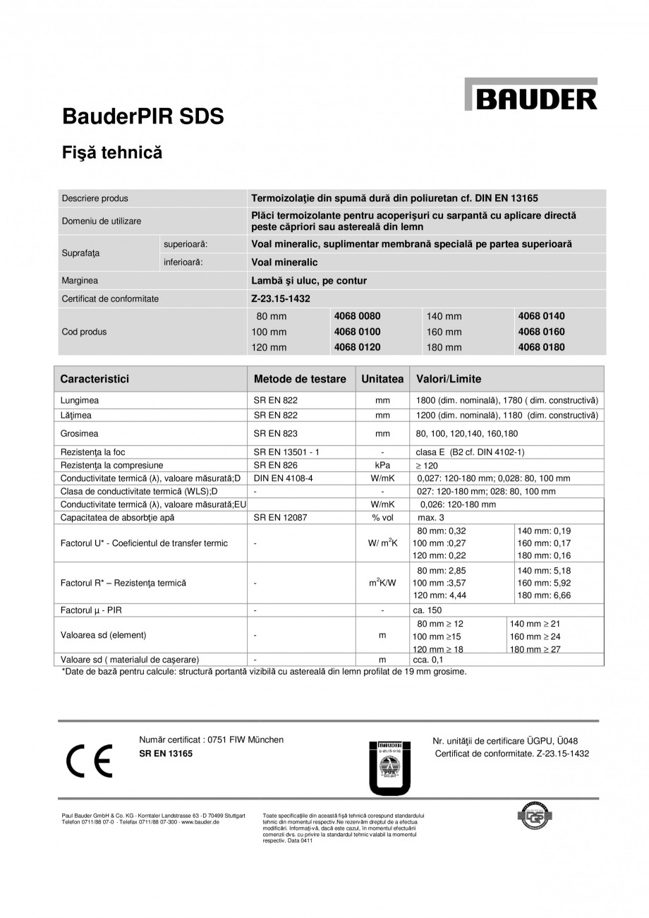 Pagina 1-Termoizolatie din spuma dura din poliuretan BAUDER PIR SDS Fisa tehnica Engleza BauderPIR SDS
Fişă...