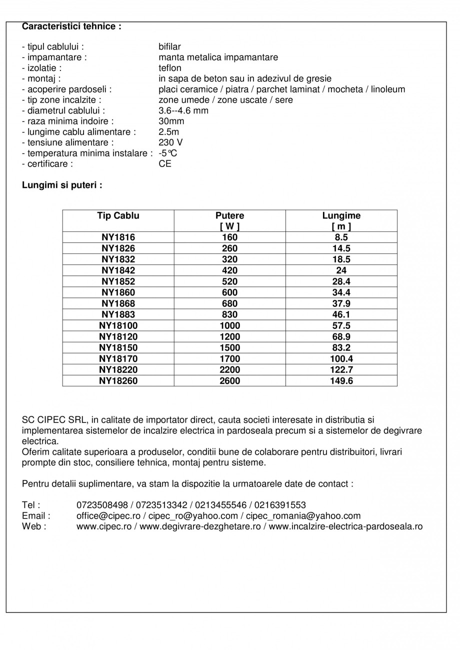 Pagina 2-Cabluri electrice incalzitoare EBECO NY Fisa tehnica Romana taj :
- acoperire pardoseli :
- tip zone...